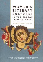 Gender in the Middle Ages- Women's Literary Cultures in the Global Middle Ages