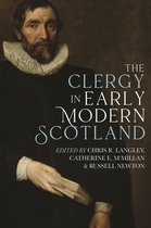 St Andrews Studies in Scottish History-The Clergy in Early Modern Scotland