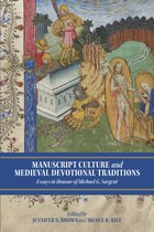 York Manuscript and Early Print Studies- Manuscript Culture and Medieval Devotional Traditions