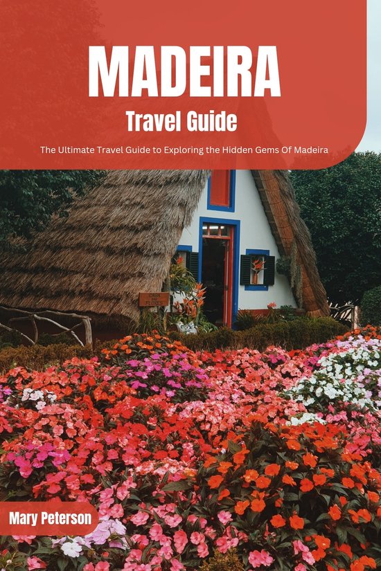 Madeira Travel Guide (ebook), Mary Peterson 1230007158629 Boeken bol