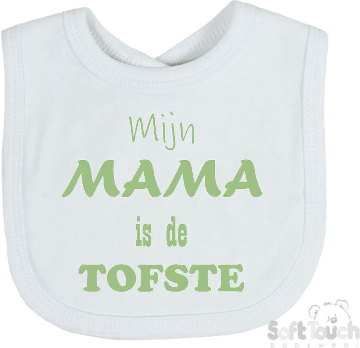 Goedkoopste Soft Touch Slabber Slabbetje Slab Mijn Mama is de TOFSTE Moeder Moederdag Unisex Katoen Wit/sage green (saliegroen) Maat 33x22 Cm