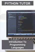 Python Tutor: Introduction To Programming Languages