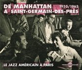 Le Jazz Américain À Paris - De Manhattan A Saint-Germain-Des-Pres (1952-1962) (3 CD)