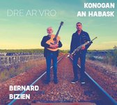 Konogan An Habask & Bernard Bizien - Dre Ar Vro (CD)