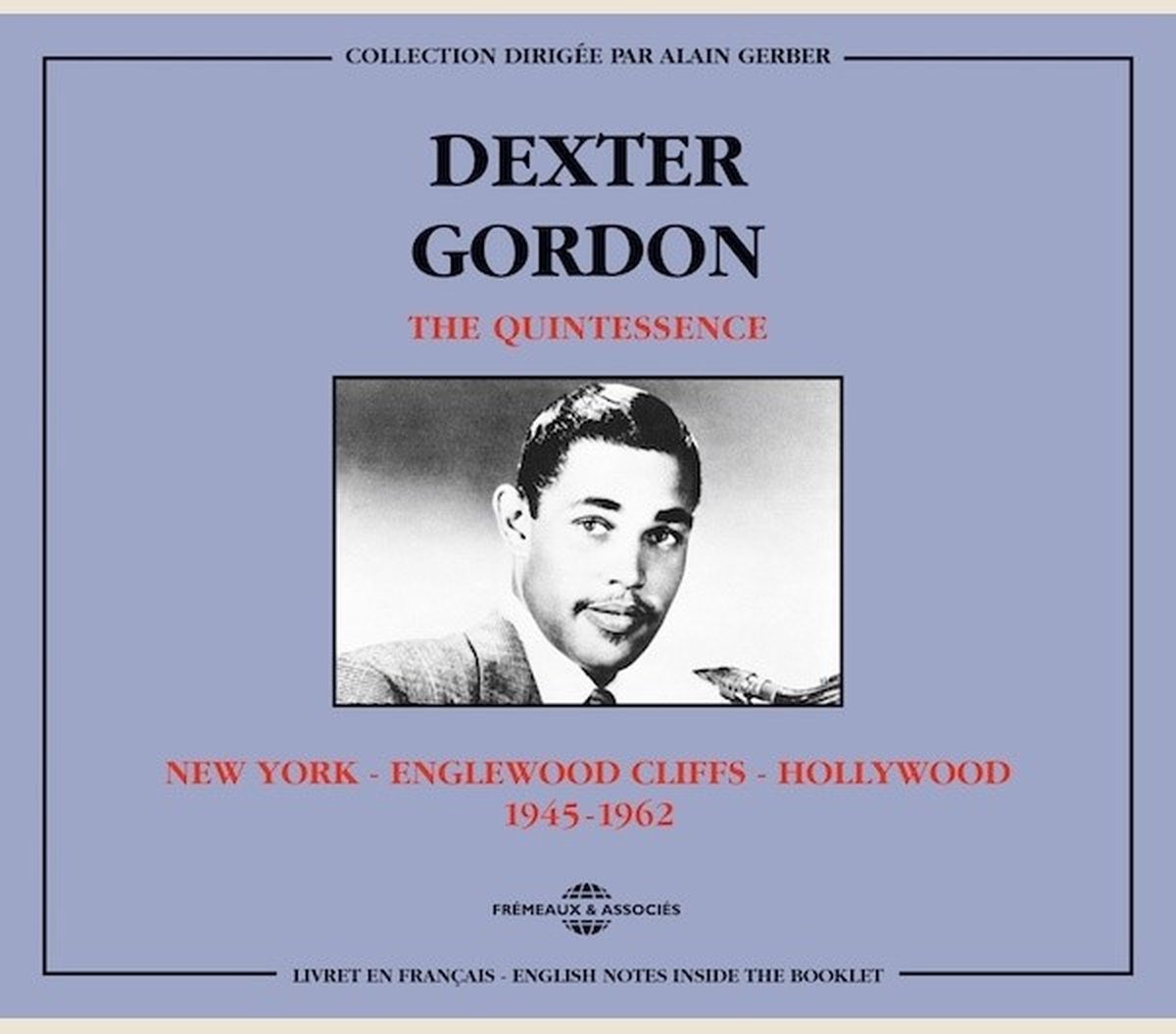 Dexter Gordon - The Quintessence New York - Englewood Cliffs - Hollywood 1945-1962 (2 CD)