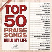 Maranatha! - Top 50 Praise Songs: Build My Life (CD)