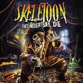 Skeletoon - They Never Say Die (CD)