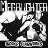 Megalighter - Indoor Fireworks (CD)