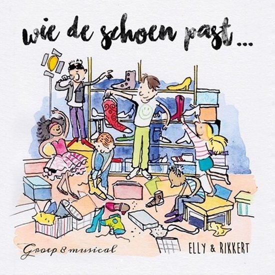 Elly & Rikkert - Wie De Schoen Past - Kindermusical (CD)