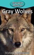 Elementary Explorers- Gray Wolves