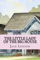The little lady of the big house (English Edition)