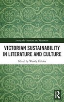 Victorian Sustainability in Literature and Culture