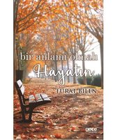 Bir Anlamı Olmalı Hayatın