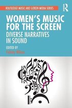 Routledge Music and Screen Media Series- Women's Music for the Screen