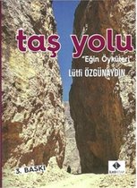 Taş Yolu Eğin Öyküleri