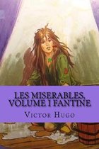 Les miserables, volume I Fantine (English Edition)