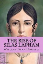 The rise of silas lapham (Special Edition)