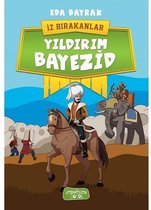 Yıldırım Bayezid İz Bırakanlar