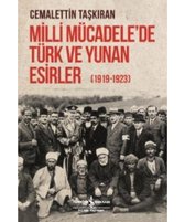 Milli Mücadele'de Türk ve Yunan Esirler 1919 1923