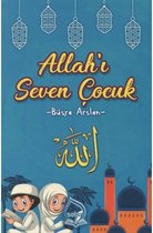 Allah'ı Seven Çocuk