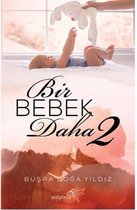 Doga Yildiz, B: Bir Bebek Daha 2