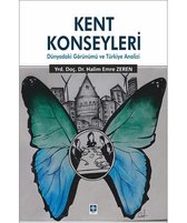 Kent Konseyleri Dünyadaki Görünümü ve Türkiye Analizi