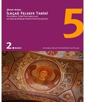 İlkçağ Felsefe Tarihi 5 - Plotinos Platonculuk ve Erken Dönem Hıristiyan Felsefesi