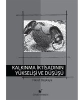 Kalkınma İktisadının Yükselişi ve Düşüşü