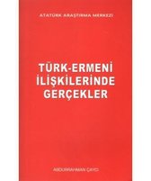 Türk   Ermeni İlişkilerinde Gerçekler