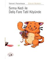 Sırma Kedi ile Deliş Fare Tatil Köyünde