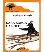 Kara Karga Dizisi 1   Kara Karga Gak Dedi