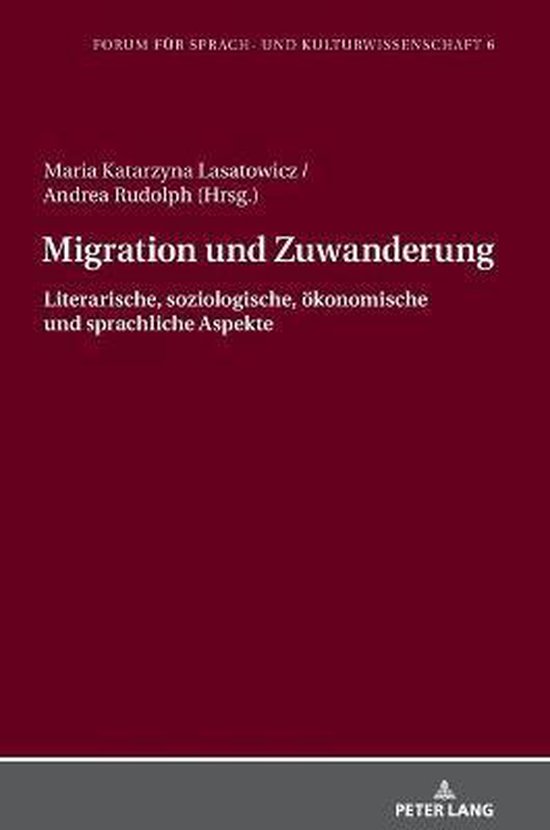 Forum Fuer Sprach- Und Kulturwissenschaft- Migration und Zuwanderung