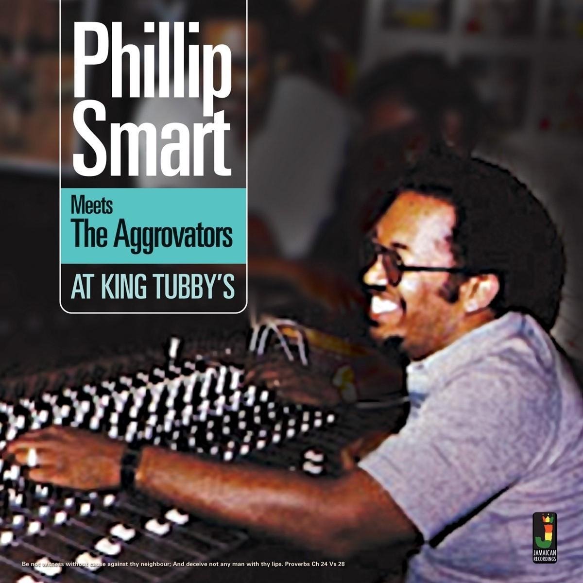 Philip Smart Meets The Aggrovators - At King Tubby's (CD)