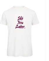 T-shirt Wit S - Ski you later. - soBAD. | Foute apres ski outfit | kleding | verkleedkleren | wintersport t-shirt | wintersport dames en heren