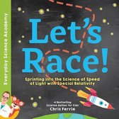 Let's Race Sprinting Into the Science of Light Speed with Special Relativity 1 Everyday Science Academy