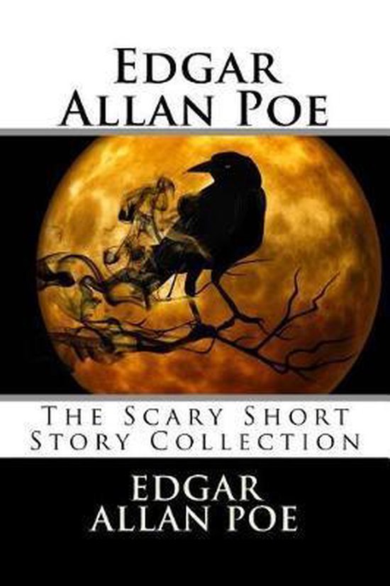 Edgar Allan Poe The Scary Short Story Collection, Edgar Allan Poe 9781726449335