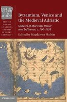 British School at Athens Studies in Greek Antiquity- Byzantium, Venice and the Medieval Adriatic