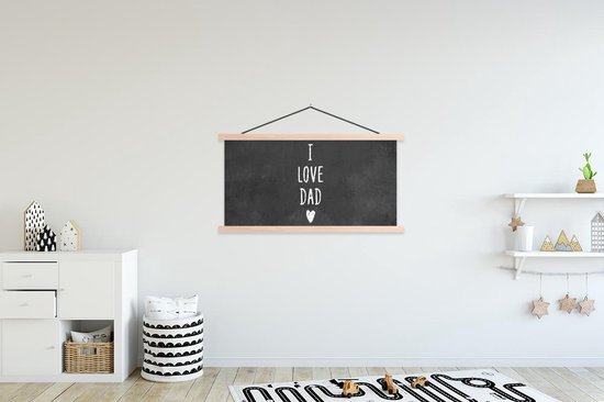 Posterhanger incl. Poster 150x75 cm - Schoolplaat - Vader cadeautjes - Vaderdag - Quote - I love dad - Spreuken - Textielposter - Blanke latten - Vaderdag cadeau - Geschenk - Cadeautje voor hem - Tip - Mannen