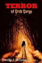 Grim Gorge- Terror at Grim Gorge