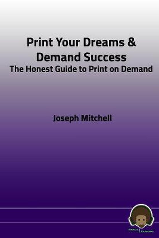 Print Your Dreams & Demand Success - cover