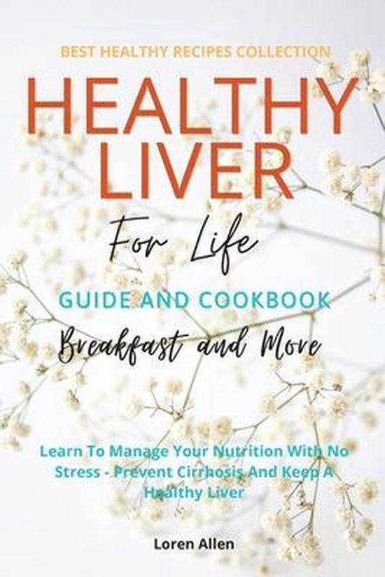 Healthy Liver For Life And Cookbook - cover
