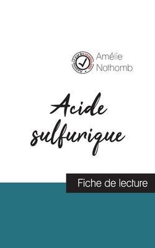 Couverture du livre "Acide sulfurique" par Amélie Nothomb avec le texte "Fiche de lecture" en bas.