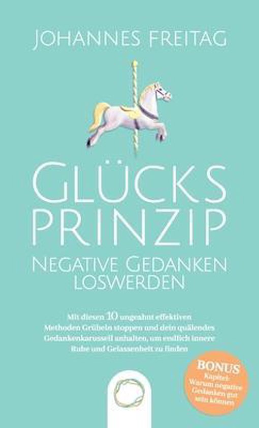 Glücksprinzip - Negative Gedanken loswerden - cover