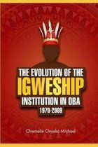 The Evolution of the Igweship.