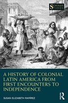 Seminar Studies - A History of Colonial Latin America from First Encounters to Independence