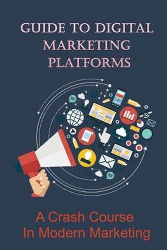 Guide To Digital Marketing Platforms - cover