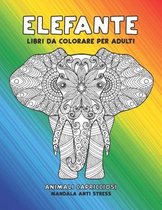 Libri da colorare per adulti - Mandala Anti stress - Animali capricciosi - Elefante