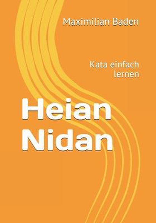 Die Heian Kata - Kata Einfach Lernen- Heian Nidan - cover