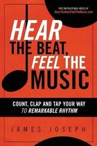 Hear the Beat, Feel the Music