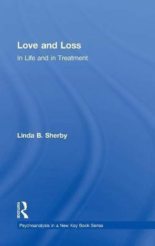 Love and Loss in Life and in Treatment - cover